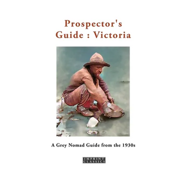 Prospector's Guide: Victoria - Paperback
