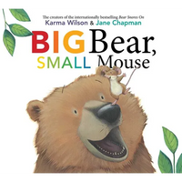 Big Bear, Small Mouse - Hardcover