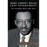 More Liberty Means Less Government: Our Founders Knew This Well - Paperback