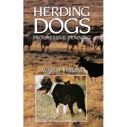 Herding Dogs: Progressive Training