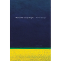 We Are All Treaty People: Prairie Essays