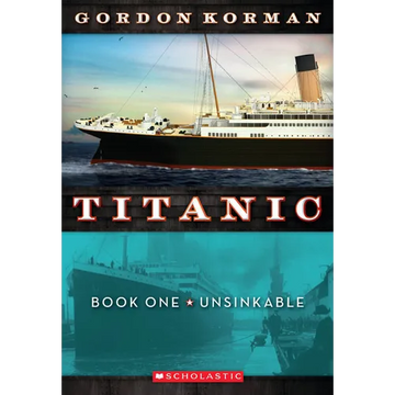 Unsinkable (Titanic, Book 1): Volume 1 - Paperback