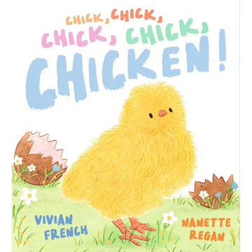 Chick, Chick, Chick, Chick, Chicken! - Hardcover