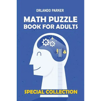 Math Puzzle Book For Adults: Numbrix 10x10 Puzzles - Paperback