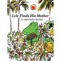 Lyle Finds His Mother - Paperback