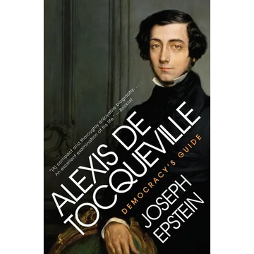 Alexis de Tocqueville: Democracy's Guide - Paperback
