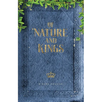 Of Nature and Kings - Paperback
