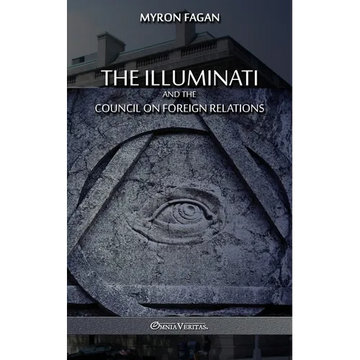 The Illuminati and the Council on Foreign Relations - Paperback