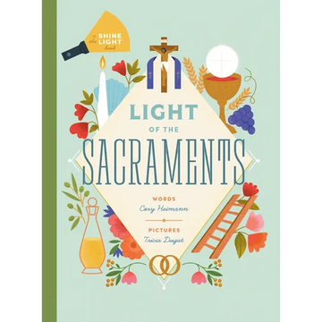 Light of the Sacraments - Hardcover