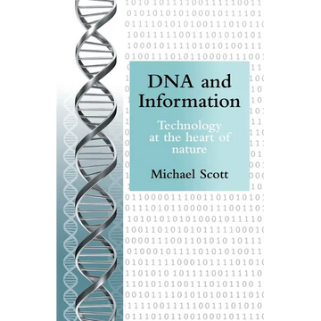 DNA and Information: Technology at the heart of nature - Paperback