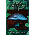 Shamanic Plant Medicine - Magic Mushrooms