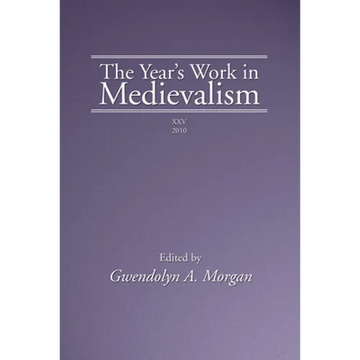 The Year's Work in Medievalism, 2010 - Paperback