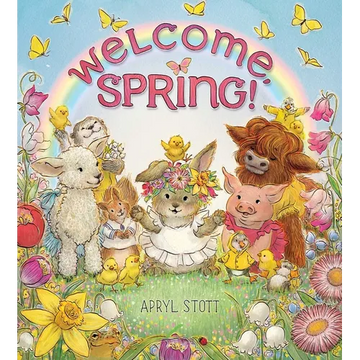 Welcome, Spring! - Hardcover