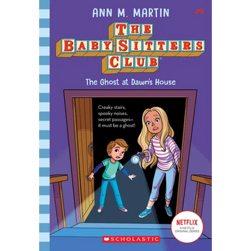 The Ghost at Dawn's House (the Baby-Sitters Club #9): Volume 9 - Paperback