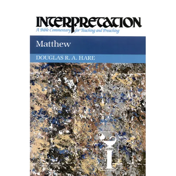 Matthew: Interpretation: A Bible Commentary for Teaching and Preaching - Hardcover