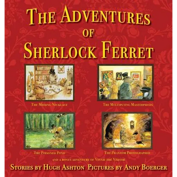 The Adventures of Sherlock Ferret - Hardcover