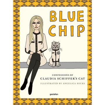 Blue Chip: Confessions of Claudia Schiffer's Cat - Hardcover