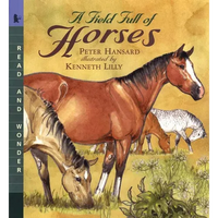 A Field Full of Horses: Read and Wonder - Paperback