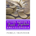 Python Passion's Ball Python Encyclopedia
