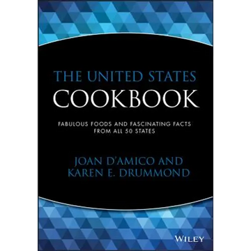 The United States Cookbook: Fabulous Foods and Fascinating Facts from All 50 States - Paperback