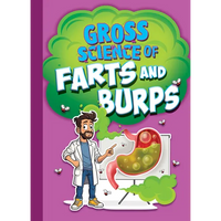 Gross Science of Farts and Burps - Paperback