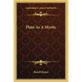 Plato As A Mystic
