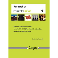 Electrical Characterisation of Ferroelectric Field Effect Transistors Based on Ferroelectric Hfo2 Thin Films - Paperback