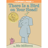 There Is a Bird on Your Head!-An Elephant and Piggie Book - Hardcover