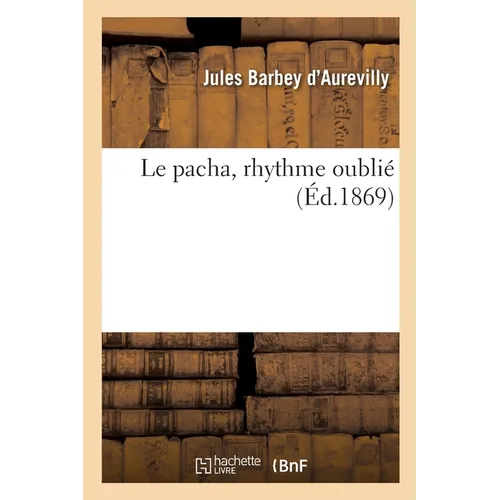 Le pacha, rhythme oublié