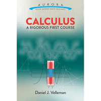 Calculus: A Rigorous First Course - Paperback