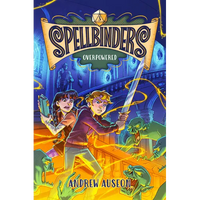 Spellbinders: Overpowered - Hardcover