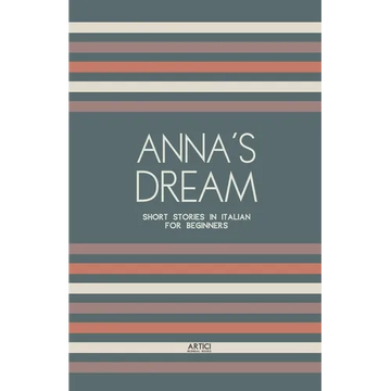 Anna's Dream: Short Stories in Italian for Beginners - Paperback