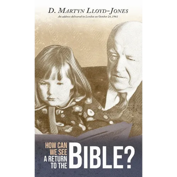 How Can We See A Return To The Bible? - Paperback