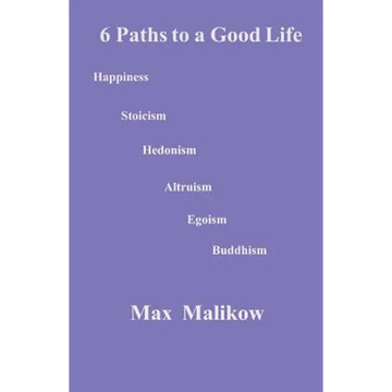 6 Paths to a Good Life - Paperback