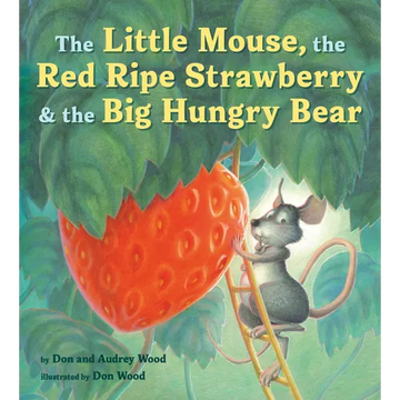 The Little Mouse, the Red Ripe Strawberry, and the Big Hungry Bear - Paperback