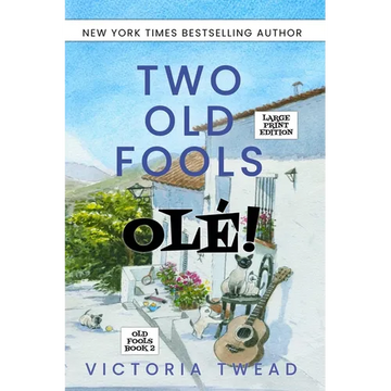 Two Old Fools - Olé! - LARGE PRINT - Paperback