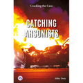 Catching Arsonists
