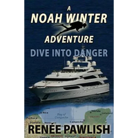 Dive Into Danger: A Noah Winter Adventure - Paperback