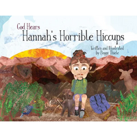 God Hears Hannah's Horrible Hiccups - Paperback