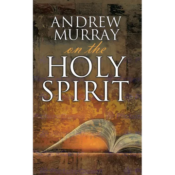Andrew Murray on the Holy Spirit - Paperback
