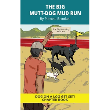 The Big Mutt-Dog Mud Run Chapter Book: Decodable Series for Learning to Read. For Early Readers and Students with Dyslexia. (Words with Three Letters) - Paperback