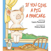 If You Give a Pig a Pancake - Hardcover