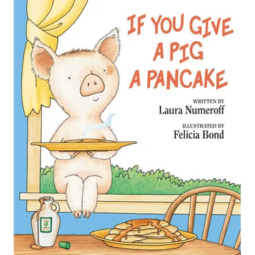 If You Give a Pig a Pancake - Hardcover
