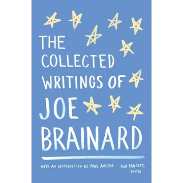 The Collected Writings of Joe Brainard: A Library of America Special Publication - Paperback