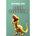 Dead Aquarium