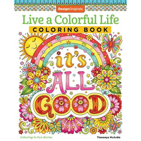 Live a Colorful Life Coloring Book: 40 Images to Craft, Color, and Pattern - Paperback