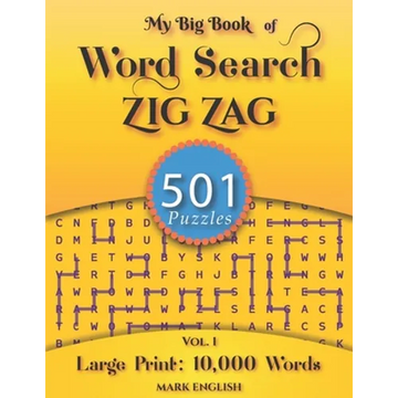 My Big Book Of Word Search: 501 Zig Zag Puzzles, Volume 1 - Paperback