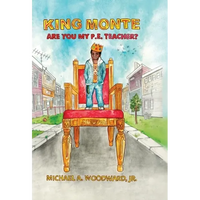 King Monte: Are You My P.E. Teacher? - Hardcover