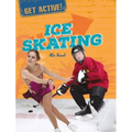 Get Active!: Ice Skating