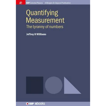 Quantifying Measurement: The Tyranny of Numbers - Paperback